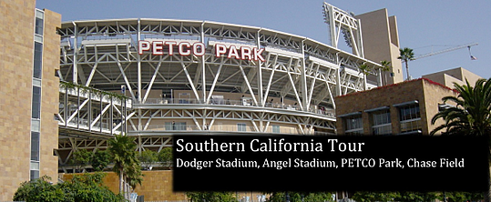 Southern California Tour: Dodger Stadium, Angel Stadium, PETCO Park & Chase Field